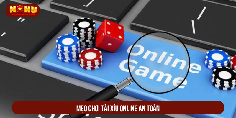 Tài Xỉu Online Có Bịp Không? Giải Đáp Thắc Mắc Nhanh Chóng Mẹo chơi tài xỉu online an toàn