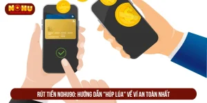 Rút tiền NOHU90