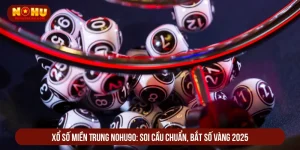 Xổ số miền trung NOHU90