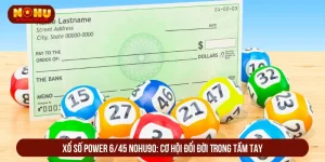 Xổ số Power 6/45 NOHU90